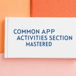 Common App Activities Section Mastered