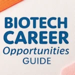 Biotech Career Opportunities Guide