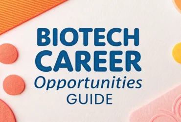 Biotech Career Opportunities Guide