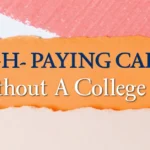 7 High-Paying Careers Without a College Degree