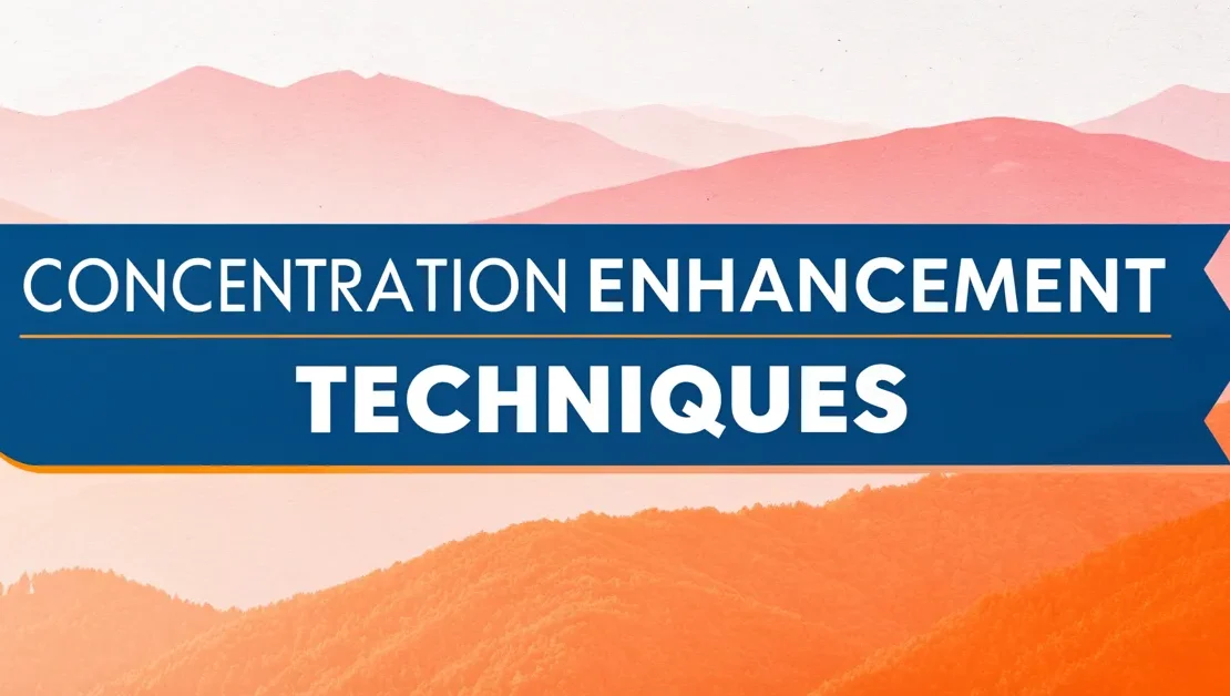 Concentration Enhancement Techniques