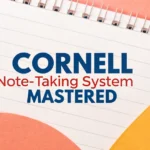 Cornell Note-Taking System Mastered