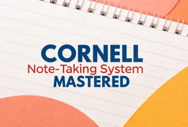 Cornell Note-Taking System Mastered