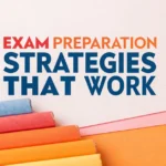 Exam Preparation Strategies That Work