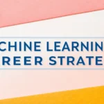 Machine Learning Career Strategy