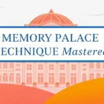 Memory Palace Technique Mastered