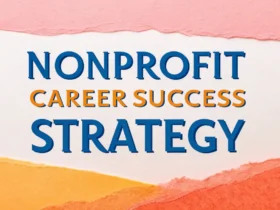 Nonprofit Career Success Strategy