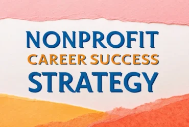 Nonprofit Career Success Strategy