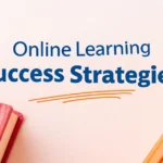 Online Learning Success Strategies