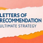 Letters of Recommendation: Ultimate Strategy