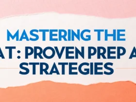 Mastering the SAT: Proven Prep Strategies
