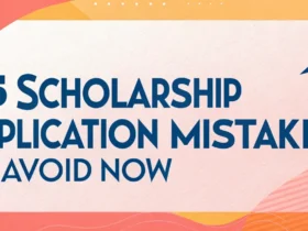 15 Scholarship Application Mistakes to Avoid Now
