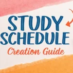 Study Schedule Creation Guide