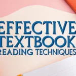 Effective Textbook Reading Techniques