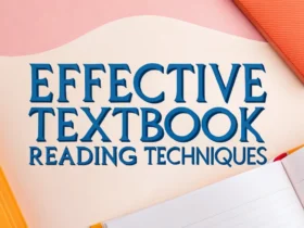 Effective Textbook Reading Techniques