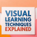 Visual Learning Techniques Explained